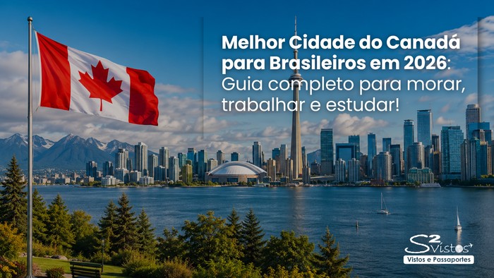 melhor cidade do canada para brasileiros em 2026
